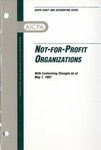 Not-for-profit organizations with conforming changes as of May 1, 1997; Audit and accounting guide: by American Institute of Certified Public Accountants. Not-for-Profit Organizations Committee