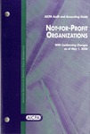 Not-for-profit organizations with conforming changes as of May 1, 2006; Audit and accounting guide: by American Institute of Certified Public Accountants. Not-for-Profit Organizations Committee