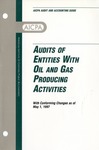 Audits of entities with oil and gas producing activities with conforming changes as of May 1, 1997; Audit and accounting guide: