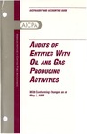 Audits of entities with oil and gas producing activities with conforming changes as of May 1, 1998; Audit and accounting guide: