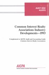 Common interest realty associations industry developments - 1993; Audit risk alerts