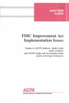 FDIC Improvement Act implementation issues : update to AICPA Industry audit guide, Audits of banks and AICPA Audit and accounting guide, Audits of savings institutions; Audit risk alerts by American Institute of Certified Public Accountants