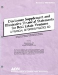 Disclosure supplement and illustrative financial statements for real estate ventures : a financial reporting practice aid, November 1989 edition