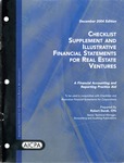 Checklist supplement and illustrative financial statements for real estate ventures : a financial accounting and reporting practice aid, December 2004 edition
