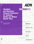 Checklists and illustrative financial statements for employee health and welfare benefit plans : a financial accounting and reporting Practice aid, June 1994 edition