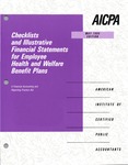 Checklists and illustrative financial statements for employee health and welfare benefit plans : a financial accounting and reporting Practice aid, May 1995 edition