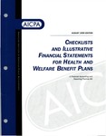 Checklists and illustrative financial statements for health and welfare benefit plans : a financial accounting and reporting Practice aid, August 1999 edition