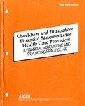 Checklists and illustrative financial statements for health care providers : a financial accounting and reporting practice aid, May 1993 edition