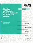 Checklists and illustrative financial statements for health care providers : a financial accounting and reporting practice aid, June 1994 edition by American Institute of Certified Public Accountants. Technical Information Division and Michael A. Tursi