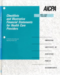 Checklists and illustrative financial statements for health care providers : a financial accounting and reporting practice aid, May 1995 edition