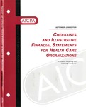 Checklists and illustrative financial statements for health care organizations : a financial accounting and reporting practice aid, September 1998 edition by American Institute of Certified Public Accountants. Accounting and Auditing Publications and Susan W. Hicks
