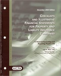 Checklists and illustrative financial statements for property and liability insurance companies : a financial accounting and reporting practice aid, December 2003 edition by American Institute of Certified Public Accountants. Accounting and Auditing Publications and Lori A. West