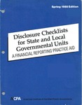 Disclosure checklists for state and local governmental units : a financial reporting practice aid, Spring 1988 edition by American Institute of Certified Public Accountants. Technical Information Division, Susan Cornwall, and Harold Edlow