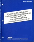 Disclosure checklists and illustrative financial statements for state and local governmental units : a financial reporting practice aid, Winter 1988 edition by American Institute of Certified Public Accountants. Technical Information Division and Susan Cornwall