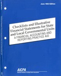 Checklists and illustrative financial statements for state and local governmental units : a financial reporting practice aid, June 1993 edition by American Institute of Certified Public Accountants. Technical Information Division and Moshe Levitin
