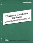 Disclosure checklists for banks : a financial reporting practice aid, Fall 1986 edition
