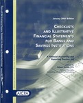 Checklists and illustrative financial statements for banks and savings institutions : a financial accounting and reporting practice aid, January 2001 edition