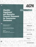 Checklist supplement and illustrative financial statements for construction contractors : a financial accounting and reporting practice aid, December 1993 edition by American Institute of Certified Public Accountants. Technical Information Division and Martin S. Safran
