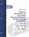Checklist supplement and illustrative financial statements for construction contractors : a financial accounting and reporting practice aid, December 1999 edition