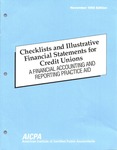 Checklists and illustrative financial statements for credit unions : a financial accounting and reporting practice aid, November 1992 edition by American Institute of Certified Public Accountants. Technical Information Division and Arthur R. Kappel