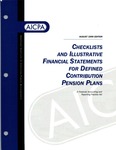 Checklists and illustrative financial statements for defined contribution pension plans : a financial accounting and reporting practice aid, August 1999 edition by American Institute of Certified Public Accountants. Accounting and Auditing Publications and Linda Delahanty