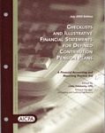 Checklists and illustrative financial statements for defined contribution pension plans : a financial accounting and reporting practice aid, July 2003 edition by American Institute of Certified Public Accountants. Accounting and Auditing Publications and Linda Delahanty