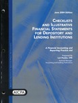 Checklists and illustrative financial statements for depository and lending institutions : a financial accounting and reporting practice aid, June 2004 edition