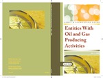 Entities with oil and gas producing activities with conforming changes as of May 1, 2008; Audit and accounting guide