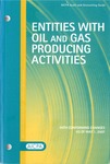 Entities with oil and gas producing activities with conforming changes as of May 1, 2007; Audit and accounting guide by American Institute of Certified Public Accountants. Oil and Gas Committee