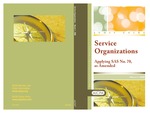 Service organizations, applying SAS no. 70, as amended with conforming changes as of March 1, 2008; Audit and accounting guide by American Institute of Certified Public Accountants. SAS No. 70 Task Force