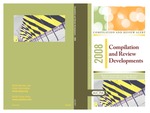 Compilation and review developments - 2008; Compilation and Review alert; Audit risk alerts by American Institute of Certified Public Accountants. Accounting and Review Services Committee