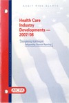 Health care industry developments - 2007/08; Audit risk alerts by American Institute of Certified Public Accountants. Auditing Standards Division
