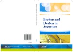 Brokers and dealers in securities with conforming changes as of September 1, 2011; Audit and accounting guide