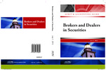 Brokers and dealers in securities with conforming changes as of July 1, 2013; Audit and accounting guide