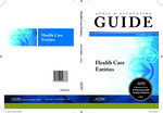 Health Care Entities, September 1, 2016; Audit & Accounting Guide