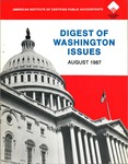 Digest of Washington issues, August 1987 by American Institute of Certified Public Accountants. Political & Legislative Affairs Division
