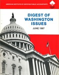 Digest of Washington issues, June 1987 by American Institute of Certified Public Accountants. Political & Legislative Affairs Division