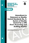 Amendment to Statement on quality control standards no. 2, system of quality control for a CPA firm's accounting and auditing practice; Statement on quality control standards 6 by American Institute of Certified Public Accountants. Auditing Standards Board