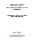 Proposed statement on auditing standards: Communication of internal control related matters noted in an audit; Exposure draft (American Institute of Certified Public Accountants), 2003, March 18