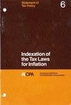 Indexation of the tax laws for inflation; Statement of tax policy 6 by American Institute of Certified Public Accountants. Federal Taxation Division