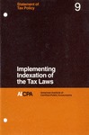 Implementing indexation of the tax laws; Statement of tax policy 9 by American Institute of Certified Public Accountants. Federal Taxation Division