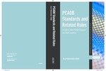 PCAOB standards and related rules : including select SEC-approved PCAOB releases and staff guidance as of November 2009