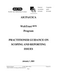 AICPA/CICA WebTrust program : practitioner guidance on scoping and reporting issues, January 1, 2001 by American Institute of Certified Public Accountants (AICPA) and Canadian Institute of Chartered Accountants