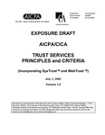 Trust Services Principles and Criteria (Incorporating Systrust and WebTrust), Version 10, July 1, 2002; Exposure draft (American Institute of Certified Public Accountants), 2002, July 1 by American Institute of Certified Public Accountants (AICPA) and Canadian Institute of Chartered Accountants