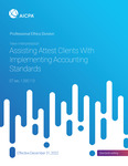 New interpretation: Assisting Attest Clients With Implementing Accounting Standards ET sec. 1.295.113 by American Institute of Certified Public Accountants. Professional Ethics Division
