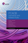 PCAOB Standards and Related Rules As of December 2022 by Public Company Accounting Oversight Board and American Institute of Certified Public Accountants (AICPA)