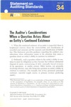 Auditor's considerations when a question arises about an entity's continued existence; Statement on auditing standards, 034 by American Institute of Certified Public Accountants. Auditing Standards Board