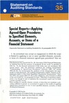 Special Reports: applying agreed-upon procedures to specified elements, accounts, or items of a financial statement; Statement on auditing standards, 035 by American Institute of Certified Public Accountants. Auditing Standards Board