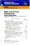 Reports on the processing of transactions by service organizations; Statement on auditing standards, 070 by American Institute of Certified Public Accountants. Auditing Standards Board