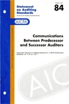 Communications between predecessor and successor auditors; Statement on auditing standards, 084 by American Institute of Certified Public Accountants. Auditing Standards Executive Committee